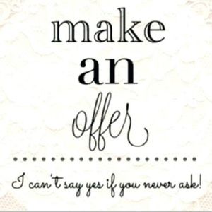 Considering all offers!